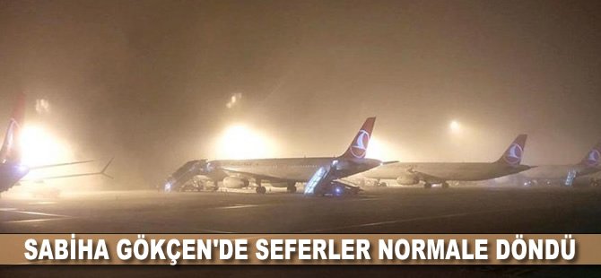 Sabiha Gökçen’de seferler normale döndü