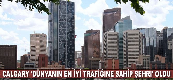 Calgary 'dünyanın en iyi trafiğine sahip şehri' oldu