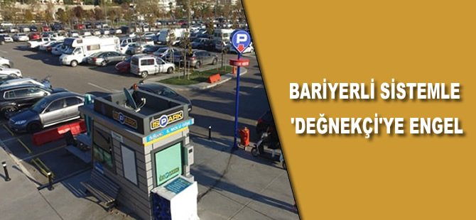 Bariyerli sistemle 'değnekçi'ye engel