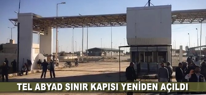 Tel Abyad Sınır Kapısı yeniden açıldı