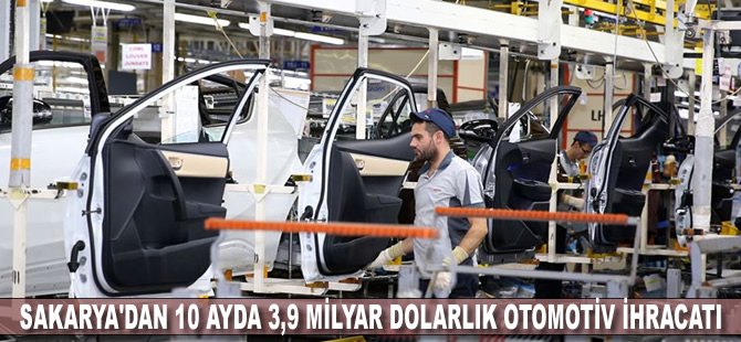 Sakarya'dan 10 ayda 3,9 milyar dolarlık otomotiv ihracatı