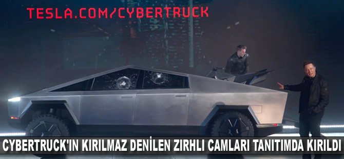 Cybertruck'ın kırılmaz denilen zırhlı camları tanıtımda kırıldı