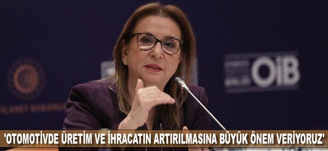 'Otomotivde üretim ve ihracatın artırılmasına büyük önem veriyoruz'