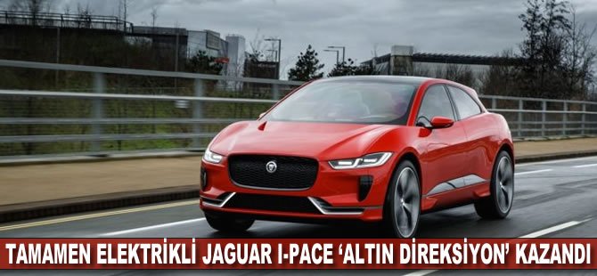 Yüzde 100 elektrikli Jaguar I-Pace ‘Altın Direksiyon’ ödülünü kazandı