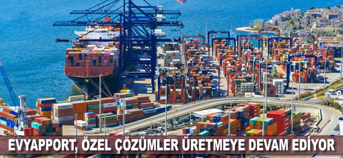 Evyapport, özel çözümler üretmeye devam ediyor