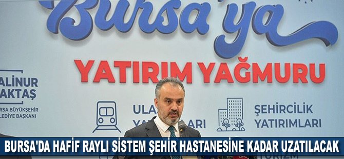 Bursa'da hafif raylı sistem Şehir Hastanesine kadar uzatılacak