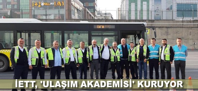 İETT, 'Ulaşım Akademisi' kuruyor