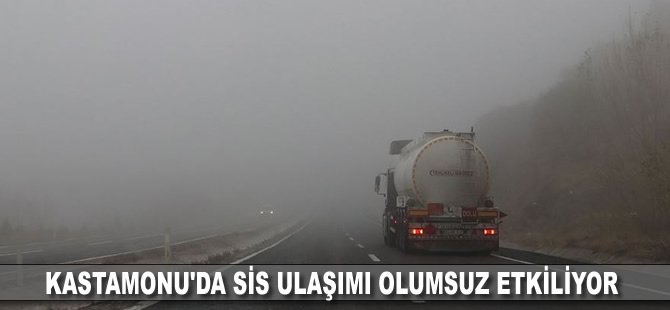 Kastamonu'da sis ulaşımı olumsuz etkiliyor