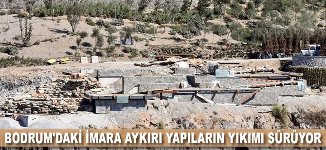 Bodrum'daki imara aykırı yapıların yıkımı sürüyor