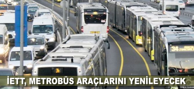 İETT, metrobüs araçlarını yenileyecek