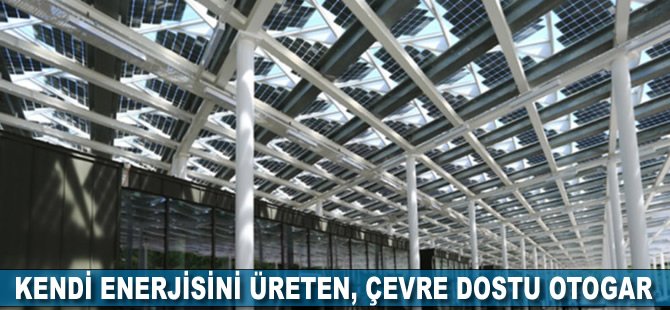 Kendi enerjisini üreten, çevre dostu otogar