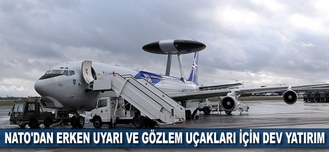 NATO'dan erken uyarı ve gözlem uçakları için dev yatırım