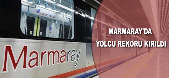 Marmaray'da yolcu rekoru kırıldı