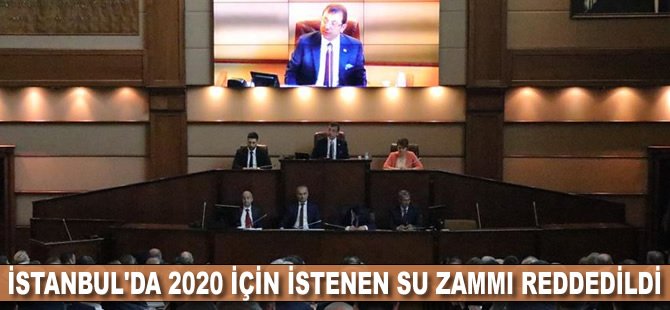 İstanbul'da 2020 için istenen su zammı reddedildi