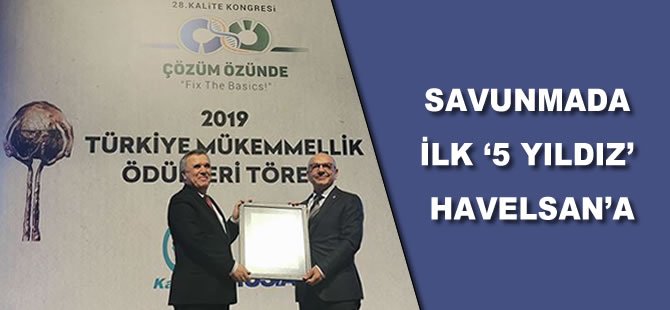 Savunmada ilk '5 yıldız' HAVELSAN'a