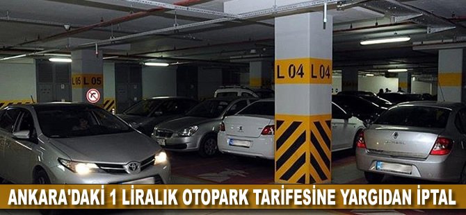 Ankara'daki 1 liralık otopark tarifesine yargıdan iptal