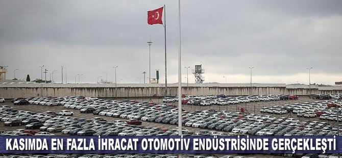 Kasımda en fazla ihracat otomotiv endüstrisinde gerçekleşti