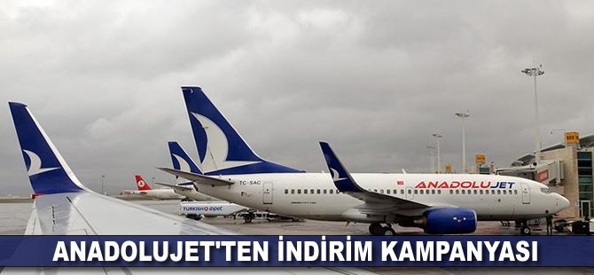 AnadoluJet'ten indirim kampanyası