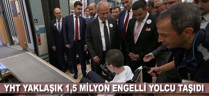 YHT yaklaşık 1,5 milyon engelli yolcu taşıdı