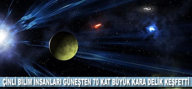 Çinli bilim insanları güneşten 70 kat büyük kara delik keşfetti