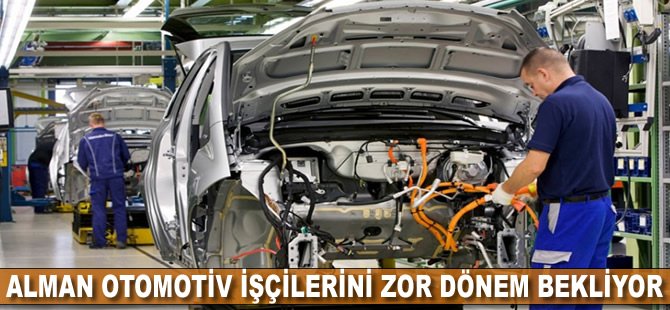 Alman otomotiv işçilerini zor dönem bekliyor