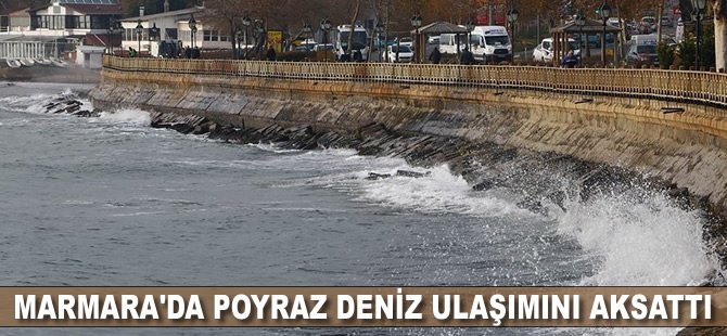 Marmara'da poyraz deniz ulaşımını aksattı