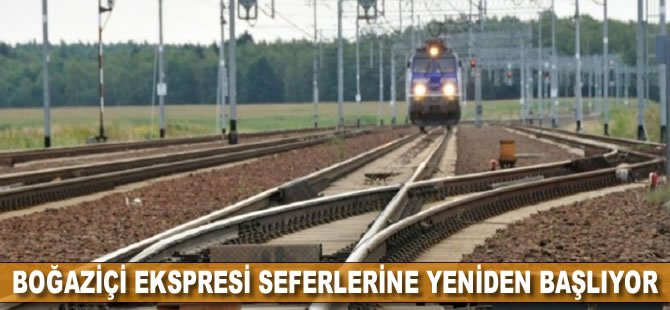 Boğaziçi Ekspresi seferlerine yeniden başlıyor