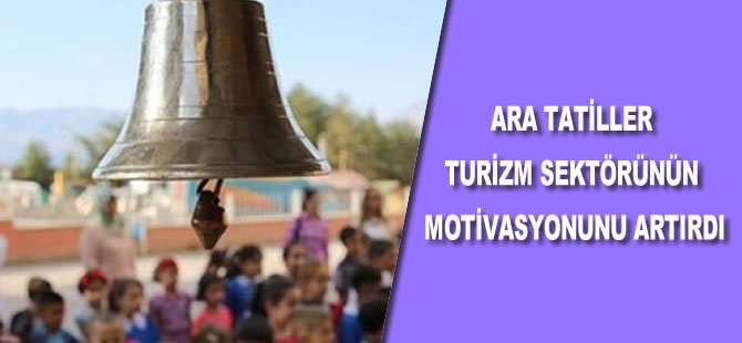 Ara tatiller turizm sektörünün motivasyonunu artırdı