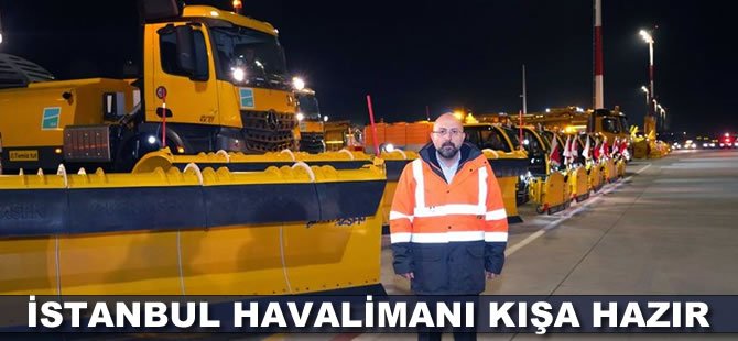 İstanbul Havalimanı kışa hazır