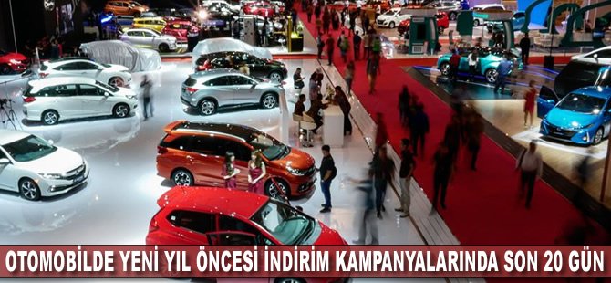 Otomobilde yeni yıl öncesi indirim kampanyalarında son 20 gün