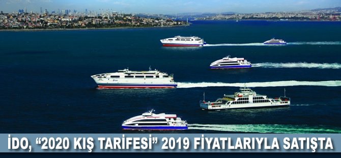 İDO, “2020 Kış Tarifesi” 2019 fiyatlarıyla satışta