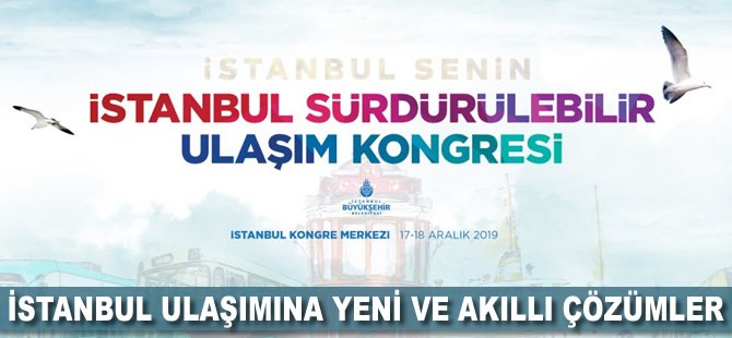 İstanbul ulaşımına yeni ve akıllı çözümler