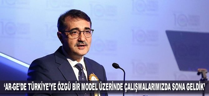 'Ar-Ge'de Türkiye'ye özgü bir model üzerinde çalışmalarımızda sona geldik'