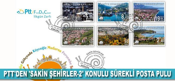 PTT'den 'Sakin Şehirler-2' konulu sürekli posta pulu