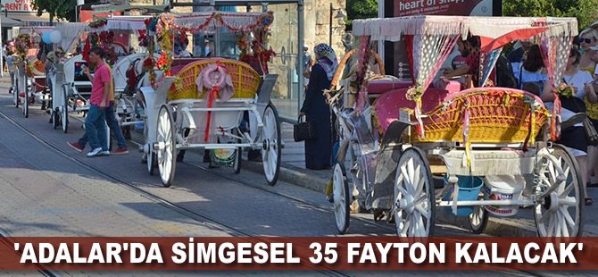 'Adalar'da simgesel 35 fayton kalacak'