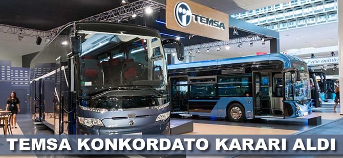 TEMSA konkordato kararı aldı