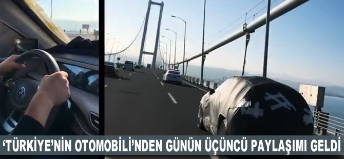 'Türkiye'nin Otomobili'nden günün üçüncü paylaşımı geldi