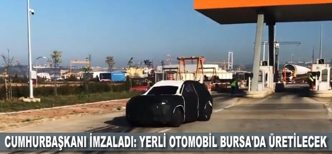 Cumhurbaşkanı imzaladı: Yerli otomobil Bursa'da üretilecek