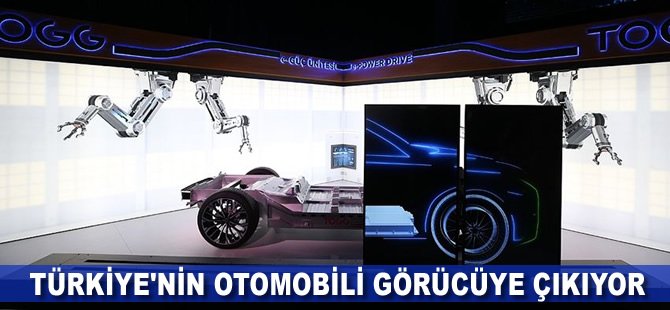 Türkiye'nin Otomobili görücüye çıkıyor