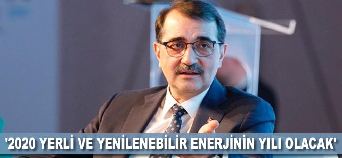 '2020 yerli ve yenilenebilir enerjinin yılı olacak'