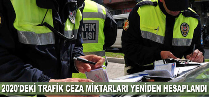 2020'deki trafik ceza miktarları yeniden hesaplandı