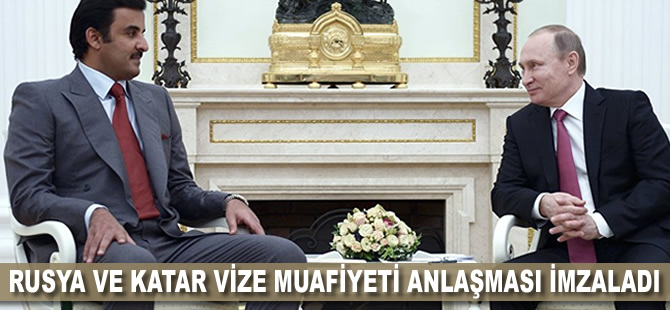 Rusya ve Katar vize muafiyeti anlaşması imzaladı