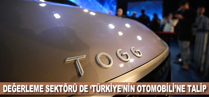 Değerleme sektörü de 'Türkiye'nin Otomobili'ne talip