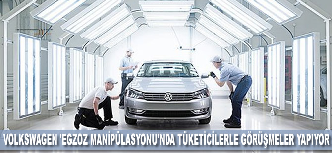 Volkswagen 'egzoz manipülasyonu'nda tüketicilerle görüşmeler yapıyor