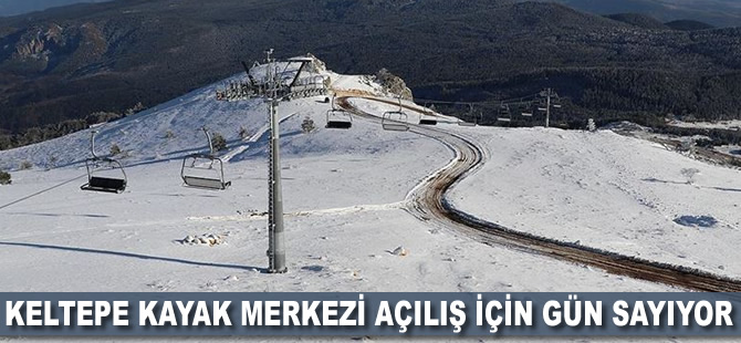 Keltepe Kayak Merkezi açılış için gün sayıyor