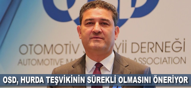 OSD, hurda teşvikinin sürekli olmasını öneriyor