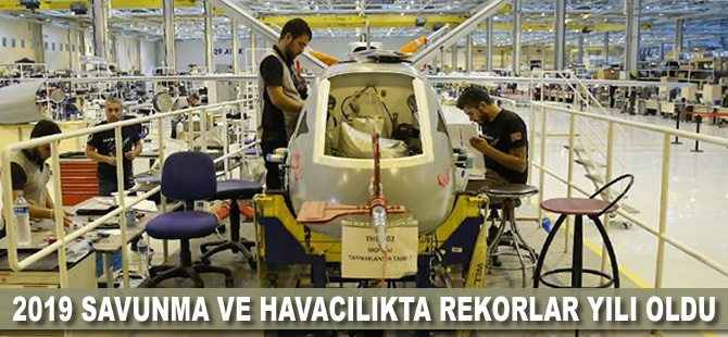 2019 savunma ve havacılıkta rekorlar yılı oldu