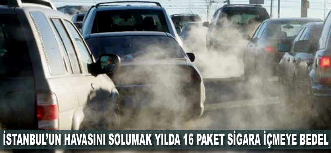 İstanbul’un havasını solumak yılda 16 paket sigara içmeye bedel