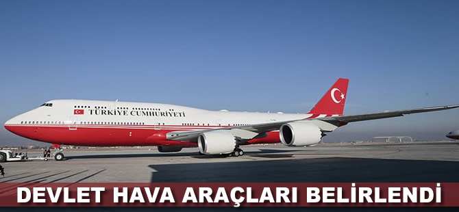 Devlet hava araçları belirlendi