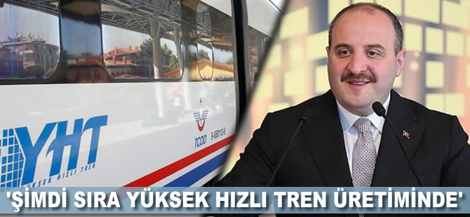 'Şimdi sıra yüksek hızlı tren üretiminde'